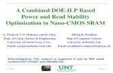 A Combined DOEA Combined DOE-ILP BasedILP Based Power … · Power and Read Stability Optimization in Nano-CMOS SRAM G. Thakral, S. P. Mohanty and D. Ghai Dhiraj K. Pradhan ... SRAM