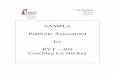 SAMPLE Portfolio Assessment for PYT – 309 Coaching Ice Hockey · Portfolio Assessment for PYT – 309 Coaching Ice Hockey . Notes from the Office of Portfolio Assessment In any