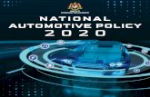 National Automotive Policy 2020 (NAP 2020). 2020... · NATIONAL AUTOMOTIVE POLICY 2020 05 The rise of these new disruptive technologies is set to transform the competitive landscape