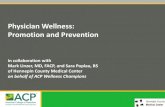Physician Wellness: Promotion and Prevention · on behalf of ACP Wellness Champions. 2 Outline ... “Burnout and satisfaction with work-life balance in US physicians worsened from