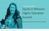 October 30, 2019 | Columbia, Missouri Equity in Missouri Higher Education Summit · 2020-03-11 · • In the U.S., and in Missouri, fewer than a third of Black adults and fewer than