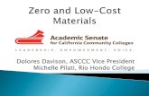 Dolores Davison, ASCCC Vice President Michelle Pilati, Rio ... CI.pdf④ Curate, adapt, and/or develop OER resources for all courses in the six CTE programs of study… ⑤ Ensure