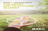 ALEX – Allergy Explorer THE SMART WAY TO EXPLORE ALLERGY · ALEX 2 ® – Allergy Explorer THE SMART WAY TO EXPLORE ALLERGY POLLEN MITES ANIMAL DANDER SEA FOOD TREE NUTS LEGUMES