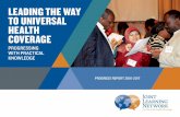 Leading the Way to UniversaL heaLth Coverage...learning and co-develop tools to implement reforms for universal health coverage (UHC). The tools equip countries with The tools equip