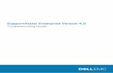 SupportAssist Enterprise Version 4 - Dell · This guide provides information about troubleshooting issues that may occur while deploying and using SupportAssist Enterprise. ... Refer