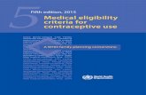 Medical eligibility criteria for contraceptive use · the members of the Guideline Development Group and the Evidence Secretariat for their contributions throughout the development