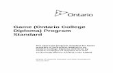 Game (Ontario College Diploma) Program Standard...Game (Ontario College Diploma) Program Standard The approved program standard for Game program of instruction leading to an Ontario
