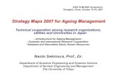 Strategy Maps 2007 for Ageing Management - IAEA · 2008-07-23 · Strategy Maps 2007 for Ageing Management Naoto Sekimura, Prof., Dr. Department of Quantum Engineering and Systems