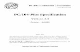 PC/104-Plus Specification · PC/104-Plus Specification Version 2.3 — Page 1 PC/104-Plus SPECIFICATION Version 2.3 1. INTRODUCTION The ISA architecture bus has long been a popular