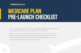 MEDICARE PLAN PRE-LAUNCH CHECKLIST - AHIP · 2018-01-24 · MEDICARE PLAN PRE-LAUNCH CHECKLIST There are so many details in the start-up of a new Medicare Advantage plan, many of