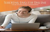 Teaching English Online - TEFL Ireland...a certain level of English – whether they’re kids, teens, adults, ... speak, write and listen fairly fluently with good understanding and