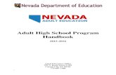 Adult High School Program Handbook - Nevada Department of ... · diploma or a High School Equivalency (HSE) certificate. Encourage students with HSE certificates to pursue an Adult