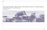 Australian Screen Production Industry · 28.05.2020  · a COVID-Safe risk mitigation plan, based on a risk assessment for each particular production. Under WHS laws, potential hazards