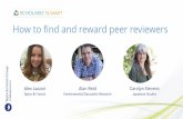 How to find and reward peer reviewers · 2020-03-02 · How to find and reward peer reviewers Alex Lazzari Head of HSS International Portfolio, ... • Not currently reviewing Trial