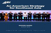 An American Strategy for Southeast Asia - rsis.edu.sg€¦ · AN AMERICAN STRATEGY FOR SOUTHEAST ASIA MICHAEL MAZZA Southeast Asia. Southeast Asia is the so-called “rice bowl”