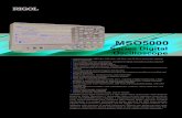 MSO5000 - beyondmeasure.rigoltech.com...instruments into 1, including one digital oscilloscope, one 16-channel logic analyzer, one spectrum analyzer, one arbitrary waveform generator,