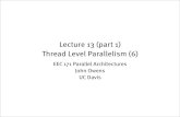Lecture 13 (part 1) Thread Level Parallelism (6)jowens/171/lectures/tlp6.pdfLecture 13 (part 1) Thread Level Parallelism (6) EEC 171 Parallel Architectures John Owens ... › Paths