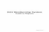 Guide to Reportsmembers that recruited a minimum number of new DAVA members. For example, if you only wanted members that recruited 5 new DAVA members or higher, you would enter ‘5’.