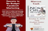 Secrets to No-Budget Facebook Marketing - SIU News · Secrets to No-Budget Facebook Marketing Learn how to utilize and leverage your personal networks to build your brand, attract
