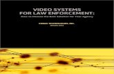 VIDEO SYSTEMS FOR LAW ENFORCEMENT - Lexipol Paper - Video...Video Systems for Law Enforcement Page 2 of 6 Body-worn cameras do have the advantage of mobility; when conducting daily