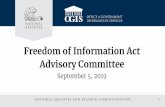 Freedom of Information Act Advisory Committee · 9/5/2019  · 6 – OGIS include recommendation re. proactive disclosure/508 compliance in report to Congress COMPLETE 7 – Examine