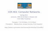 COS 461: Computer Networks · • Four assignments (10% each) – 95% 3 hours, 70% 2 days late, 50% > 3 days late – One free late day during semester – Must complete all assignments