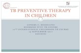 TB PREVENTIVE THERAPY IN CHILDREN · TB PREVENTIVE THERAPY IN HIV-INFECTED PATIENTS >11 randomized control trials of IPT 73,375 patients Mixed exposure risk Reduction in active TB