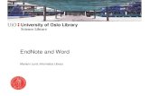 EndNote and Word - Universitetsbiblioteket€¦ · – EndNote, Zotero, Mendeley… – Which tool should I use? Reference management tools • EndNote (proprietary, The University