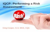 IQCP: Performing a Risk Assessment - QCNet · Can use FMEA approach –Grade (score 1-5 or 1-10) for occurrence, severity, detection ... Adapted from ISO 14971 . An EXAMPLE HIV Rapid