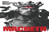Program MACBETH web - West Australian Opera · Australia’s full time, professional opera company. Opera can touch the heart of everyone, we invite you to come on this journey with