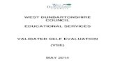 WEST DUNBARTONSHIRE COUNCIL EDUCATIONAL SERVICES VALIDATED …€¦ · WEST DUNBARTONSHIRE COUNCIL EDUCATIONAL SERVICES VALIDATED SELF EVALUATION (VSE) MAY 2014 . 2 CONTENTS Overview