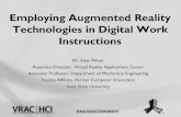 Employing Augmented Reality Technologies in Digital Work …€¦ · Employing Augmented Reality Technologies in Digital Work Instructions Dr. Eliot Winer Associate Director, Virtual