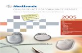 CRM PRODUCT PERFORMANCE REPORT - Medtronic€¦ · CRM Product Performance Report is now available on and 2200504485EN_CRM_PPR.indd 300504485EN_CRM_PPR.indd 3 77/5/05 11:24:24 AM/5/05