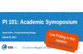 PI 101: Academic Symoposium - OSIsoft · Title: What is the PI System? Author: Kevin Doherty Created Date: 3/31/2017 11:13:35 AM