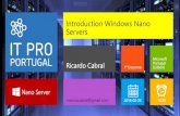 Introduction Windows Nano Servers€¦ · It is available for consult Windows Server 2016 and System Center 2016 Standard and Datacenter Editions Pricing and licensing FAQ de December
