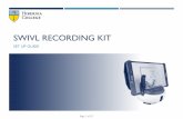 SWIVL RECORDING KIT - Microsoft · SWIVL RECORDING KIT SET UP GUIDE Page 1 of 27. SUPPORT If you accidentally damage any equipment, let us know and we will do our best to replace