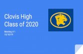 Class of 2020 Clovis High mtg1 2019.pdf · 2019-10-10 · Graduation Ceremony- Wednesday, May 27, 2020 All students enrolled at Clovis High School may participate if all District