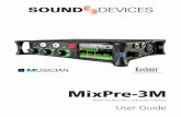 MixPre-3M User Guide - Sound Devicescdn.sounddevices.com/download/guides/MixPre3M-UG_en.pdf · 1. Connect power. X Provide at least one power source, either batteries (via included