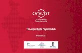 The Jaipur Digital Payments Lab...develop new knowledge in digital financial services space 01 03 02 Structured Learning MeitY and Niti Aayog formal engagements Regulatory Sandbox