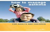 how to manage asthma - Kaiser Permanente...1 how to manage asthma TABLE OF CONTENTS z introduction 2 z what happens during an asthma flare-up 3 z recognizing and controlling asthma