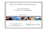 1 - 877 - 669 - 7347 Courses Catalogue · 2017-05-22 · BEVA Global Management Professional Courses Catalogue May 2017 613 - 693 - 1250 Ext. 600 1 - 877 - 669 - 7347 training - formation@bevaglobal.com