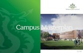 Campus Masterplan · 2018-10-04 · The Campus Masterplan looks towards shaping the future of the School and is a response to prepare us for significant changes in the way our students