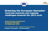 Greening the European Semester - Choisir une langueec.europa.eu/environment/integration/green_semester/pdf... · 2015-10-22 · Greening the European Semester: Concrete outcome and
