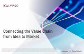 Connecting the Value Chain from Idea to Market · 2020-03-04 · Connecting the Value Chain from Idea to Market -l 2 ... industry is achieved through the utilization of the digital