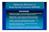 Delaware Division of State Service Centers (DHSS) · Delaware Division of State Service Centers (DHSS) Background Conditions Priorities of the Governor - Economic Development (prior