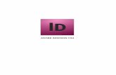 ADOBE INDESIGN CS4 - Weebly Adobe InDesign CS4 2 Adobe InDesign CS4 is a page-layout software that takes