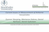 Current Issues in Measurement of Airborne Isocyanates ... · Current Issues in Measurement of Airborne Isocyanates Gunnar Skarping, Marianne Dalene, Daniel Karlsson, Daniel Gylestam