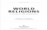WORLD RELIGIONS A GUIDE TO THE ESSENTIALS 7 · World Religions Coined in the 1800s, the term world religions originally included only Bud-dhism, Christianity, and Islam. Later it