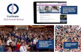 2018 Annual Review...1 2018 Annual Review Cochrane Library: launch of an improved online platform to guide health decision-making across the world Cochrane Colloquioum Edinburgh 2018