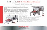 Hollymatic 175 & 180A Mixer Grindershollymatic.com/wp-content/uploads/2018/01/175-180A... · 175 GMG: Final grind-100 lbs. per minute through #52 head 180A GMG: Up to 120 lbs. per